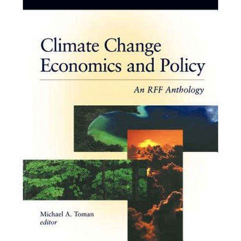 Climate Change Economics and Policy: An Rff Anthology Paperback, Taylor & Francis