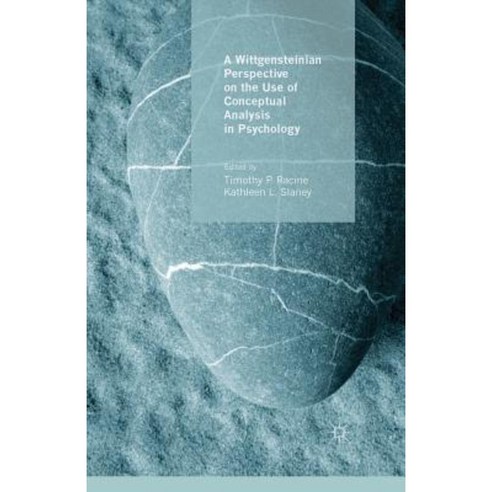 A Wittgensteinian Perspective on the Use of Conceptual Analysis in Psychology Paperback, Palgrave MacMillan