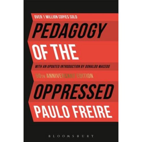 Pedagogy of the Oppressed:50th Anniversary Edition, Bloomsbury Academic