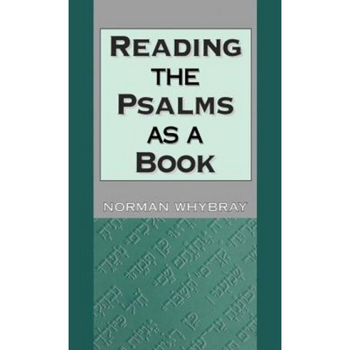 Reading the Psalms as a Book Hardcover, Bloomsbury Publishing PLC