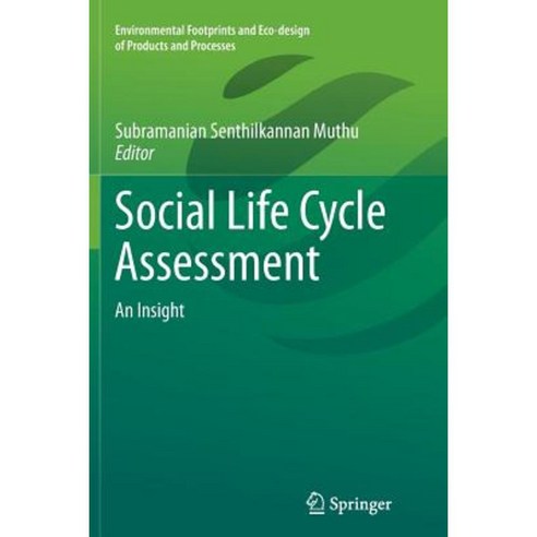 Social Life Cycle Assessment: An Insight Paperback, Springer