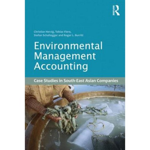 Environmental Management Accounting: Case Studies of South-East Asian Companies Hardcover, Routledge