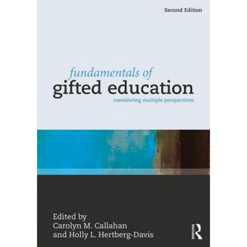 Fundamentals of Gifted Education: Considering Multiple Perspectives Paperback, Routledge