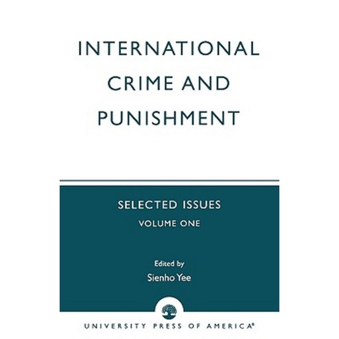 International Crime and Punishment: Selected Issues Paperback, Upa