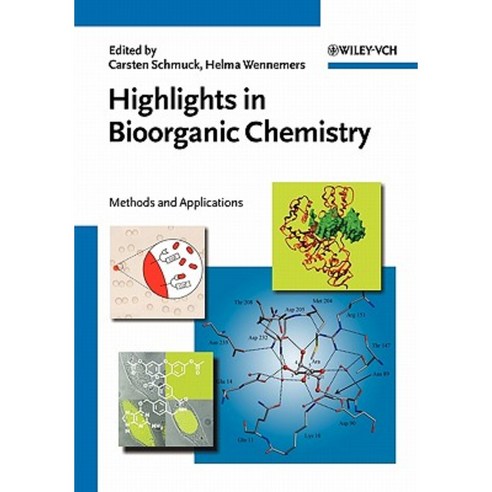 Highlights in Bioorganic Chemistry: Methods and Applications Paperback, Wiley-Vch