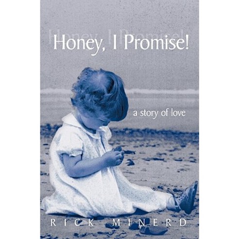 Honey I Promise!: A Story of Love Paperback, Trafford Publishing