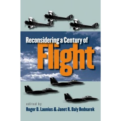 Reconsidering a Century of Flight Paperback, University of North Carolina Press