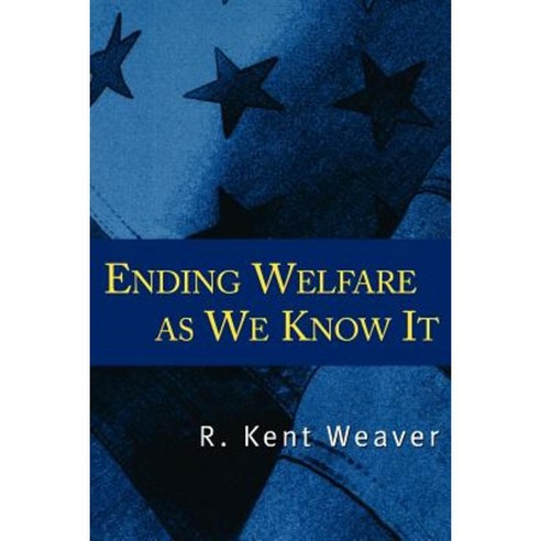 Ending Welfare as We Know It Paperback, Brookings Institution Press