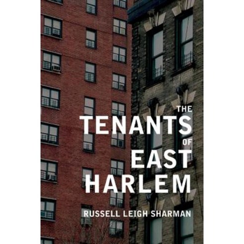 The Tenants of East Harlem: Paperback, University of California Press