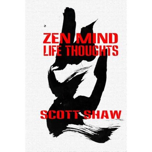 Zen Mind Life Thoughts Paperback, Buddha Rose Publications