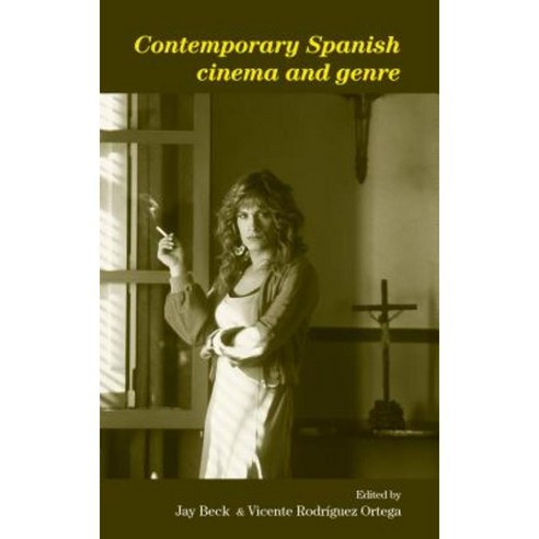 Contemporary Spanish Cinema and Genre Paperback, Manchester University Press