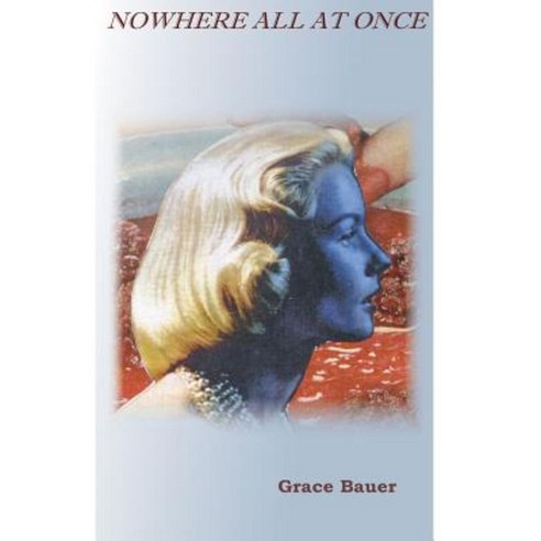 Nowhere All at Once Paperback, Stephen F. Austin University Press