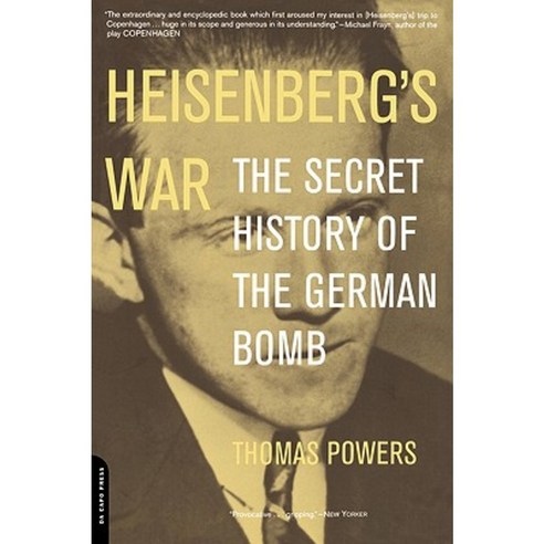Heisenberg''s War Paperback, Da Capo Press