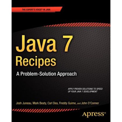 Java 7 Recipes: A Problem-Solution Approach Paperback, Apress