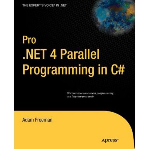 Pro .NET 4 Parallel Programming in C#, Apress