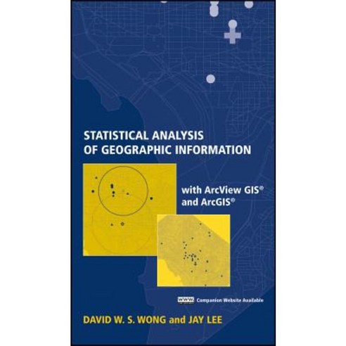 Statistical Analysis of Geographic Information with ArcView GIS and Arcgis Hardcover, Wiley