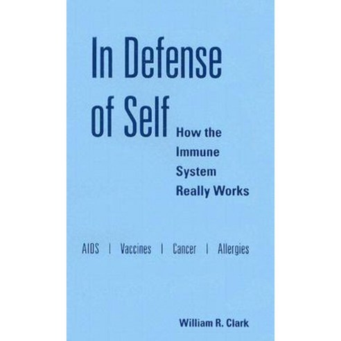 In Defense of Self: How the Immune System Really Works Hardcover, Oxford University Press, USA