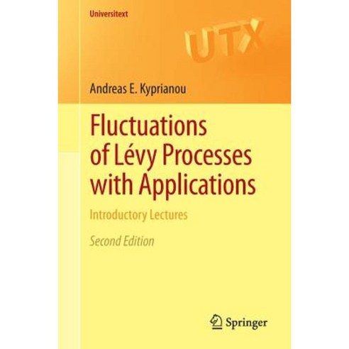Fluctuations of Levy Processes with Applications: Introductory Lectures Paperback, Springer
