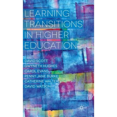 Learning Transitions in Higher Education Hardcover, Palgrave MacMillan