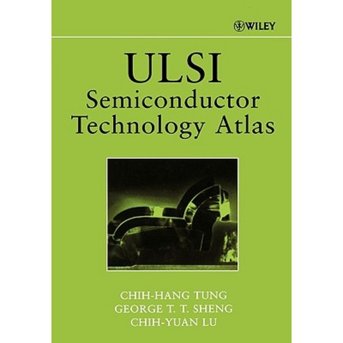ULSI Semiconductor Technology Atlas Hardcover, Wiley-Interscience