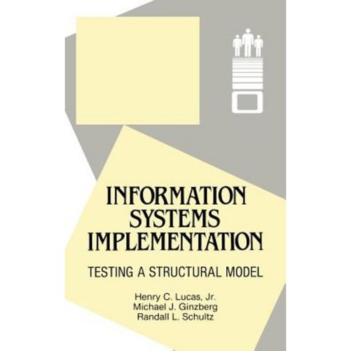 Information Systems Implementation: Testing a Structural Model Hardcover, Ablex Publishing Corporation