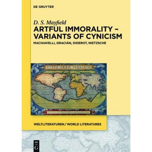 Artful Immorality - Variants of Cynicism: Machiavelli Gracian Diderot Nietzsche Hardcover, Walter de Gruyter