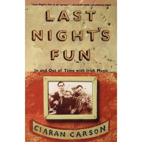 Last Night''s Fun: A Book about Irish Traditional Music Paperback, Farrar, Strauss & Giroux-3pl
