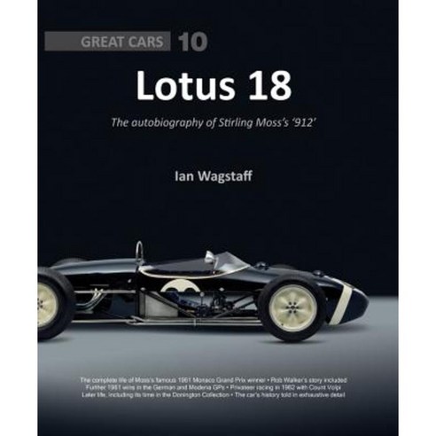 Lotus 18: The Autobiography of Stirling Moss''s ''912'' Hardcover, Porter Press