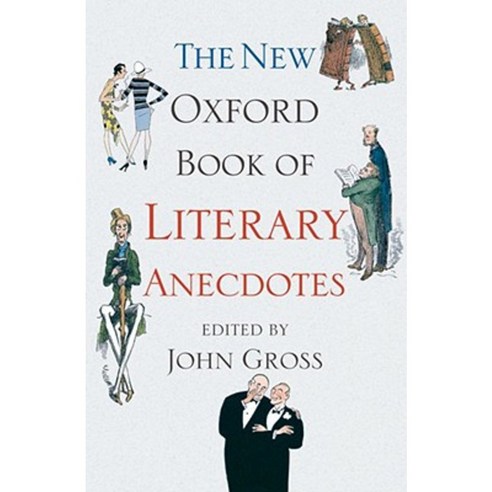 The New Oxford Book of Literary Anecdotes Paperback, Oxford University Press, USA