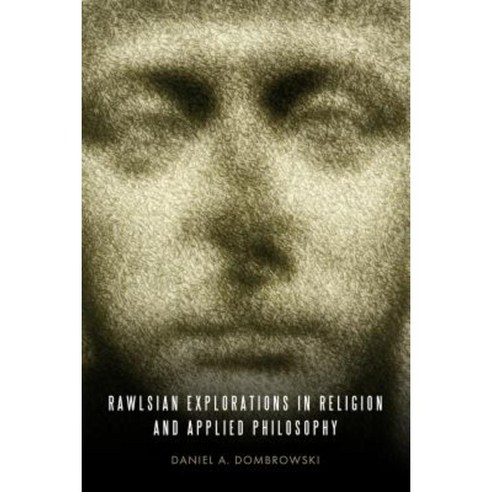 Rawlsian Explorations in Religion and Applied Philosophy Paperback, Penn State University Press