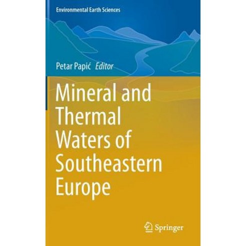 Mineral and Thermal Waters of Southeastern Europe Hardcover, Springer