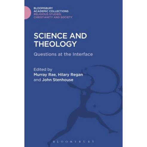 Science and Theology: Questions at the Interface Hardcover, Bloomsbury Publishing PLC