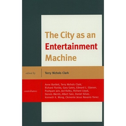 The City as an Entertainment Machine Paperback, Lexington Books