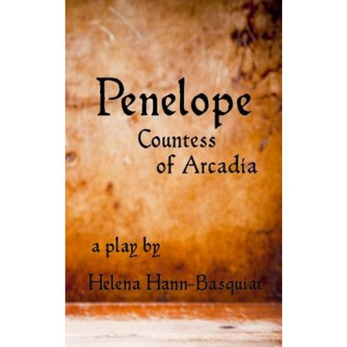 Penelope: Countess of Arcadia Paperback, Dilettante Publishing