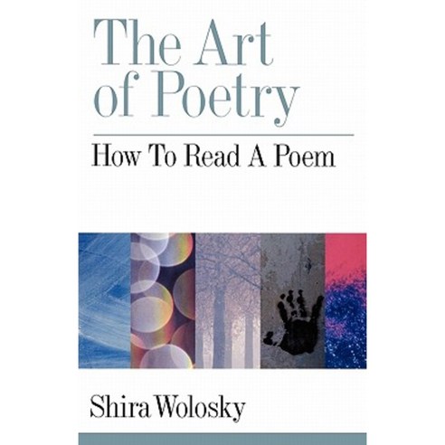 The Art of Poetry: How to Read a Poem Paperback, Oxford University Press, USA