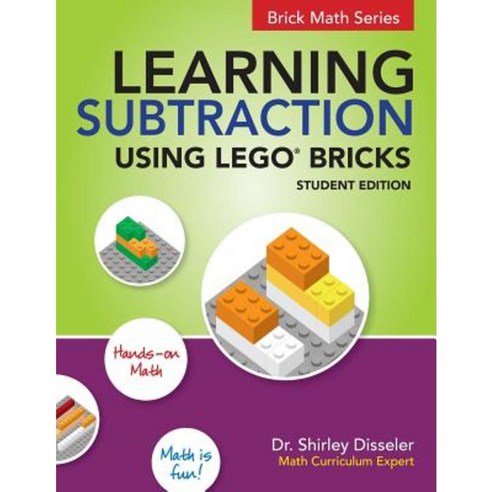 Learning Subtraction Using Lego Bricks Paperback, Brigantine Media