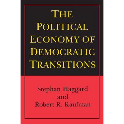 The Political Economy of Democratic Transitions Paperback, Princeton University Press