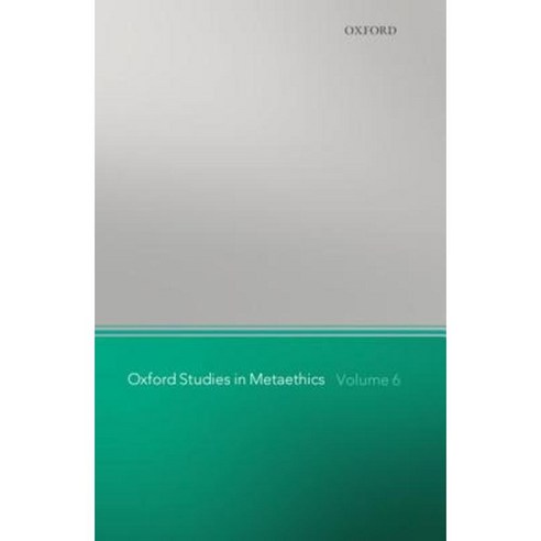 Oxford Studies in Metaethics: Volume 6 Hardcover, OUP Oxford
