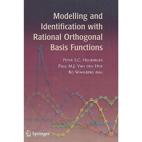 Modelling and Identification with Rational Orthogonal Basis Functions Hardcover, Springer