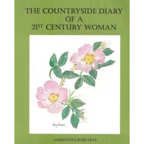 The Countryside Diary of a 21st Century Woman Paperback, Blackbarn Books