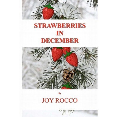 Strawberries in December Paperback, Createspace