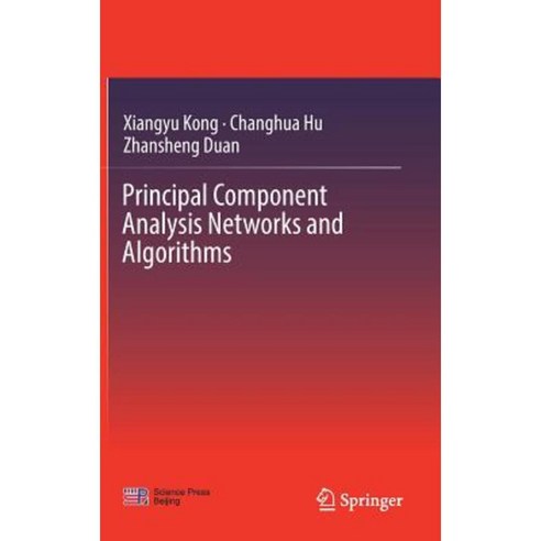 Principal Component Analysis Networks and Algorithms Hardcover, Springer