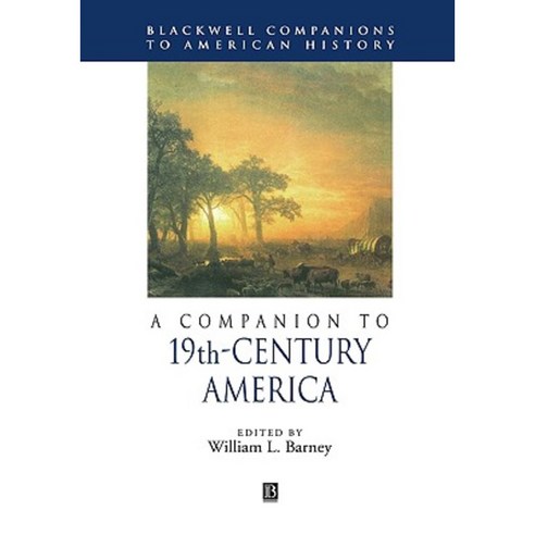 Companion to 19c America C Hardcover, Wiley-Blackwell