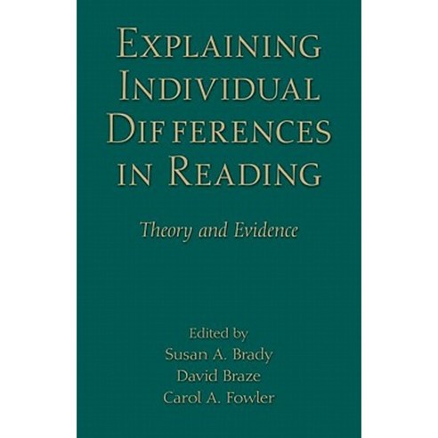 Explaining Individual Differences in Reading: Theory and Evidence Hardcover, Psychology Press