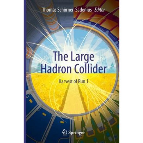 The Large Hadron Collider: Harvest of Run 1 Paperback, Springer