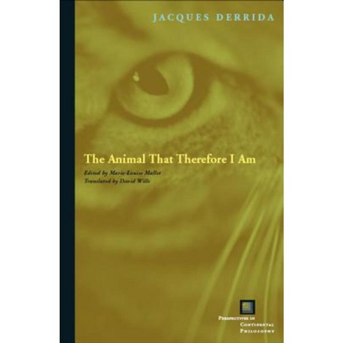 The Animal That Therefore I Am Hardcover, Fordham University Press
