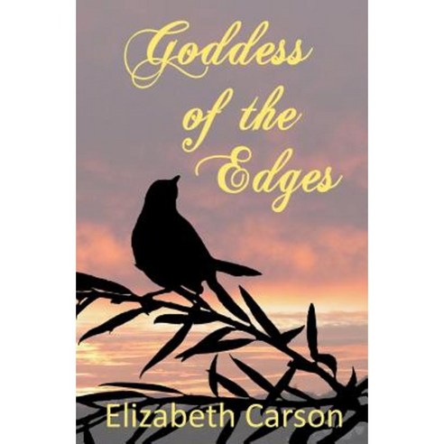 Goddess of the Edges Paperback, Elizabeth Carson
