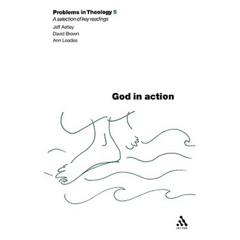 God in Action (Problems in Theology) Paperback, Continnuum-3pl
