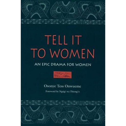 Tell It to Women: An Epic Drama for Women Paperback, Wayne State University Press