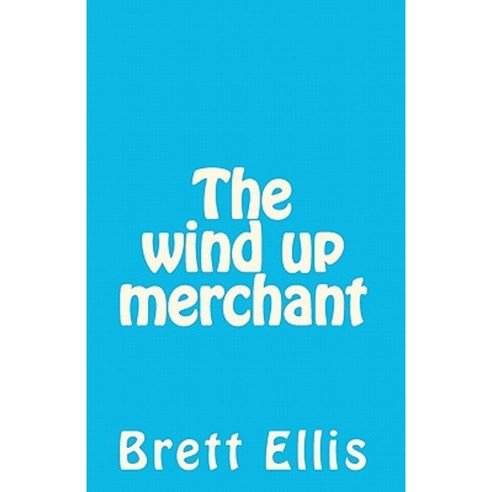 The Wind Up Merchant Paperback, Createspace